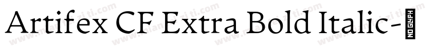 Artifex CF Extra Bold Italic字体转换